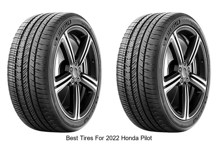 Best Tires For 2022 Honda Pilot That Will Blow Your Mind